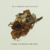 MT. ST. HELENS VIETNAM BAND-Where The Messengers Meet