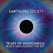 EARTHLING SOCIETY-Tears of Andromeda.....