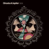 GHOSTS OF JUPITER-Keepers of the Newborn Green