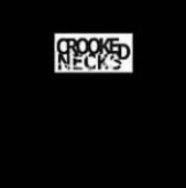 CROOKED NECKS-Something Must Break