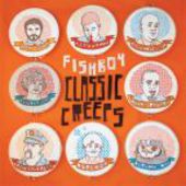 FISHBOY-Classic Creeps