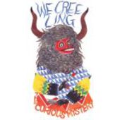 CURIOUS MYSTERY-We Creeling