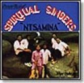 SPIRITUAL SINGERS-Ntsamina