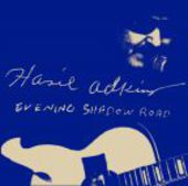 ADKINS, HASIL-Evening Shadow Road