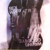 SEX WORKER-Waving Goodbye