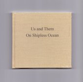 US AND THEM-On Shipless Ocean