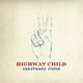 HIGHWAY CHILD-Sanctuary Come